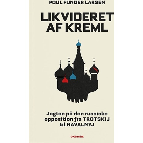 Likvideret af Kreml - Poul Funder Larsen