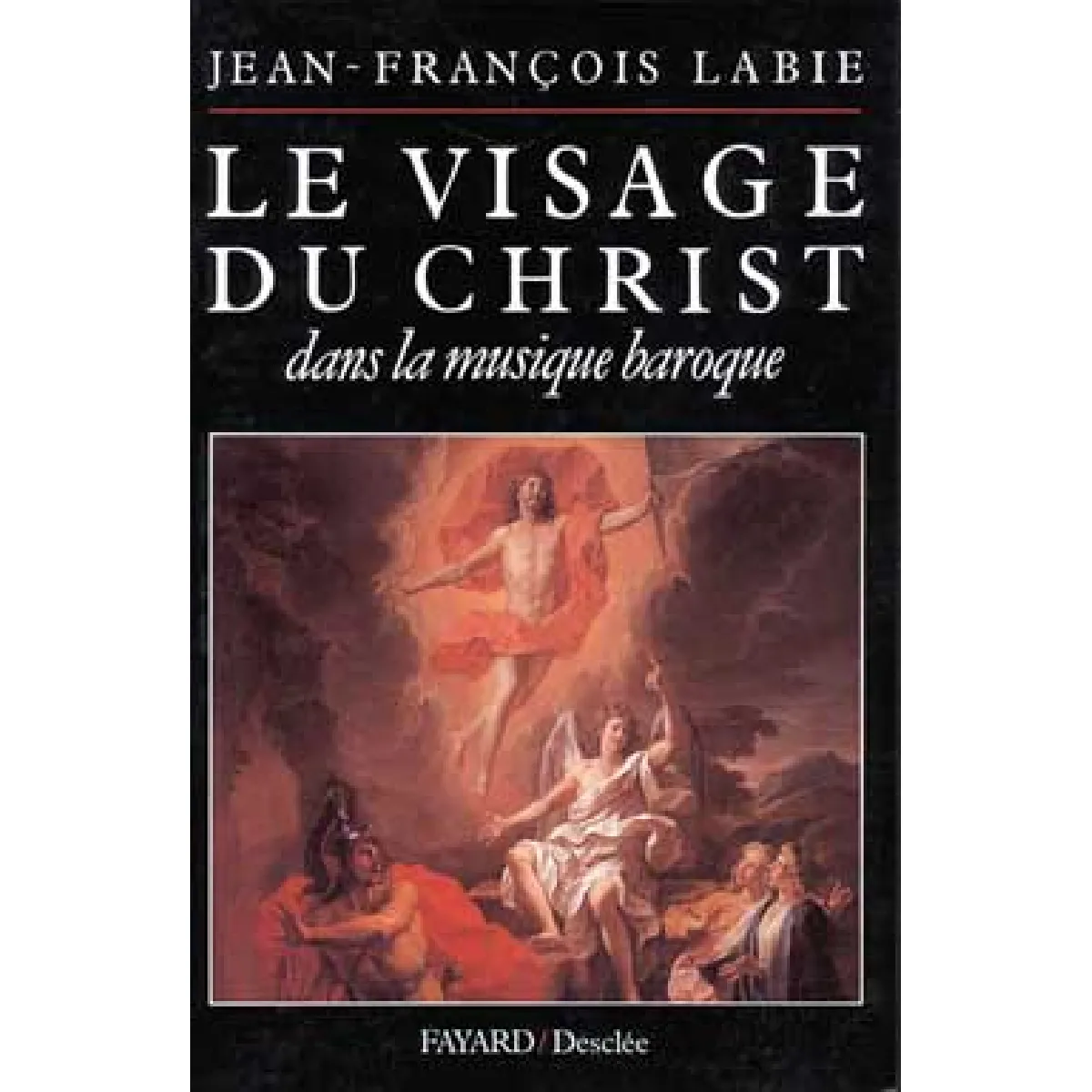 Le visage du Christ dans la musique baroque · Occasion