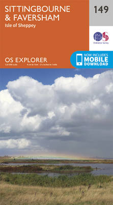 Sittingbourne and Faversham - OS Explorer Map 149 (Sheet map, folded)