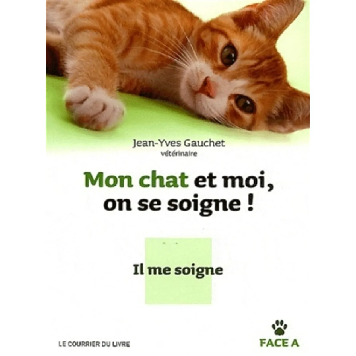 Mon chat et moi, on se soigne ! · Occasion