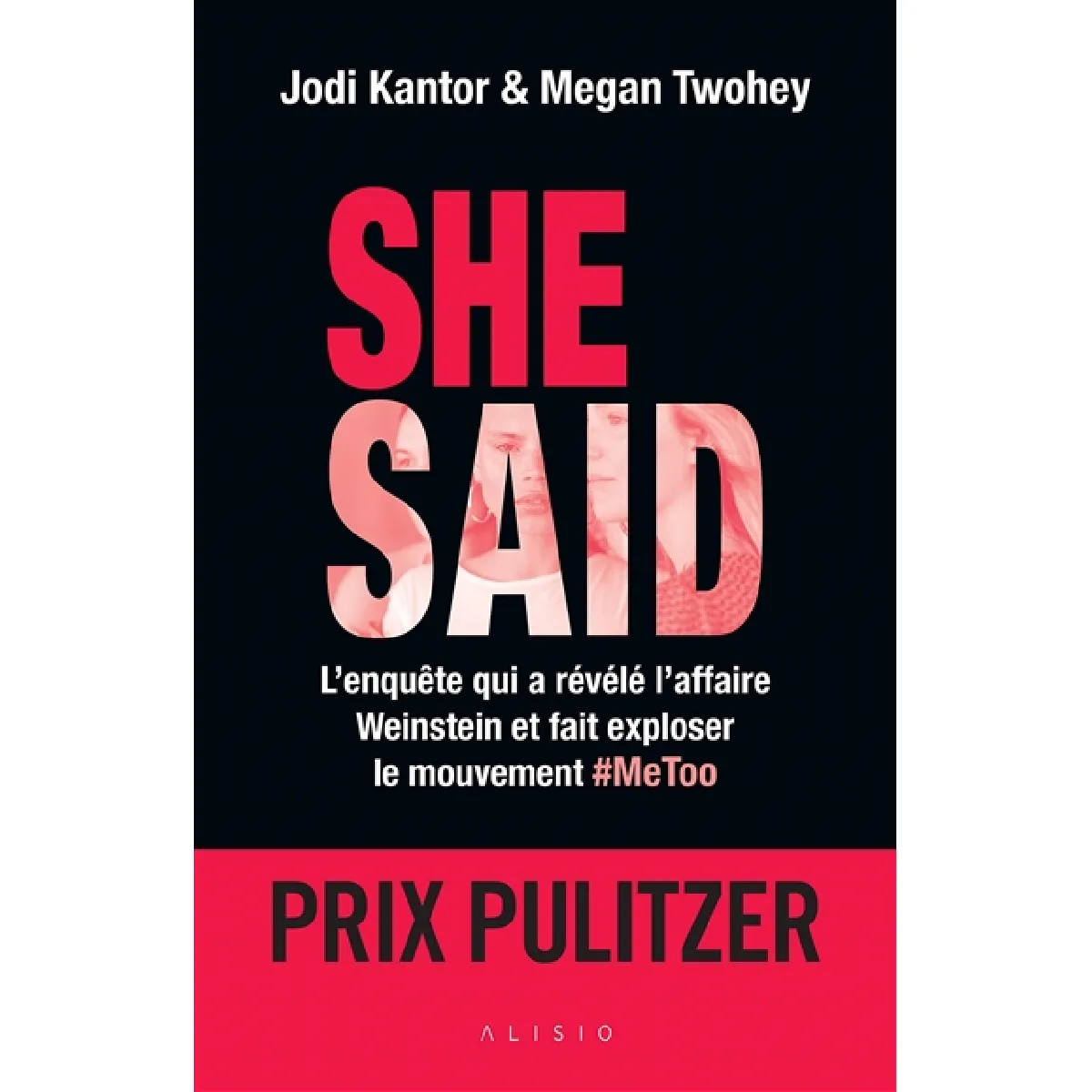 She said : l'enquête qui a révélé l'affaire Weinstein et fait exploser le mouvement #MeToo · Occasion