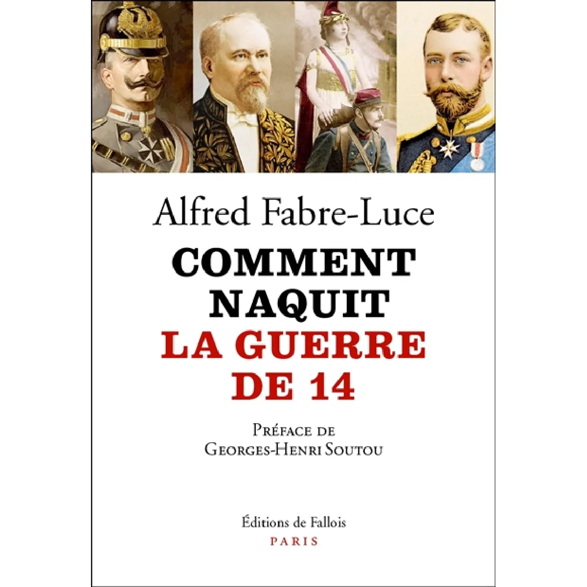Comment naquit la guerre de 14 · Occasion