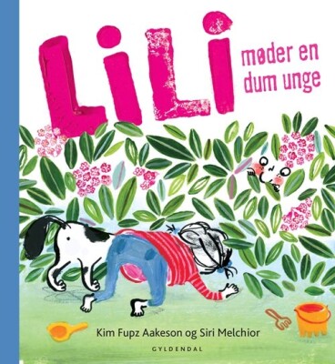 Lili Møder En Dum Unge - Kim Fupz Aakeson - Bog