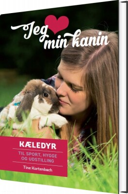 Jeg Elsker Min Kanin - Tine Kortenbach - Bog