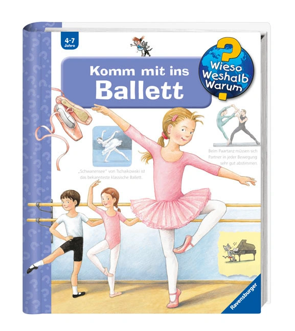 Komm mit ins Ballett / Wieso? Weshalb? Warum? Bd.54
