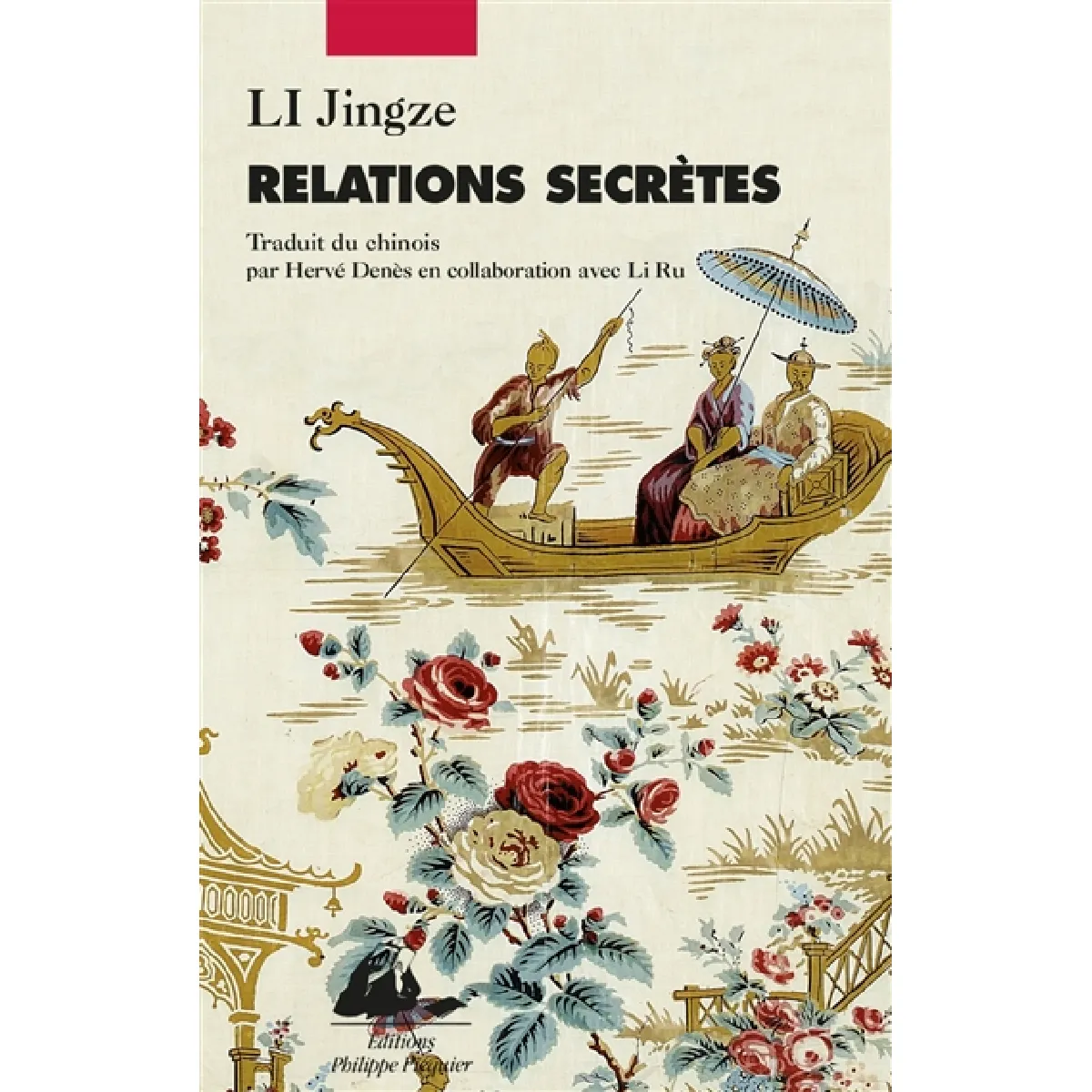 Relations secrètes : réflexions insolites sur les échanges entre la Chine et l'Occident au fil des siècles · Occasion