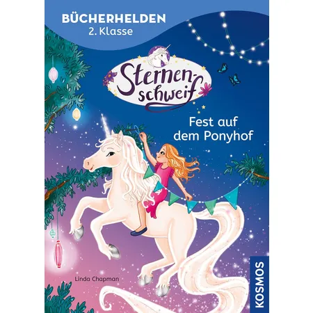 KOSMOS Bücherhelden 2.Klasse - Sternenschweif: Fest auf dem Ponyhof