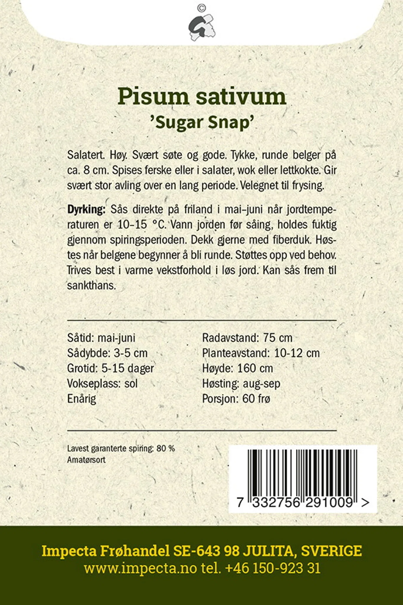 Pisum sativum 'Sugar Snap' Brytsukkerert 'Sugar Snap'
