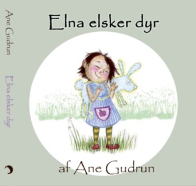 Elna Elsker Dyr - Ane Gudrun - Bog
