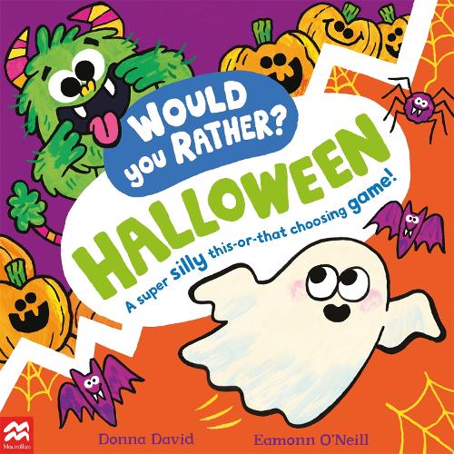 Would You Rather Halloween: A super silly this-or-that choosing game! - Would You Rather (Paperback)