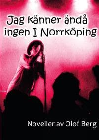 Jag känner ändå ingen i Norrköping