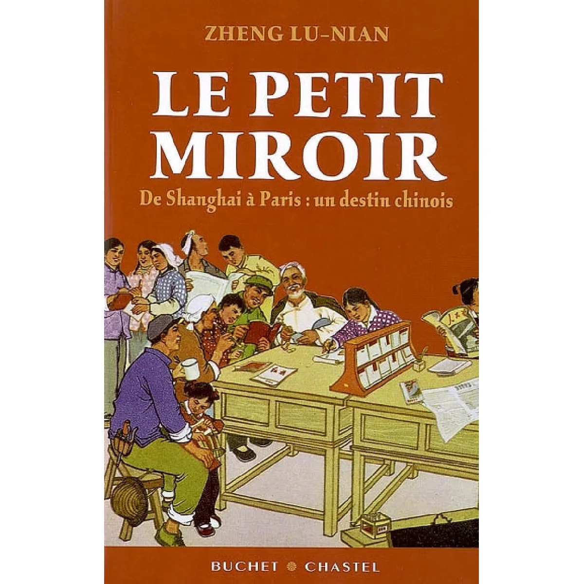 Le petit miroir : de Shanghai à Paris, un destin chinois : récit · Occasion