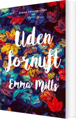 Uden Fornuft - Emma Mills - Bog