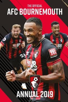 The Official A.F.C. Bournemouth Annual 2019 (Hardback)