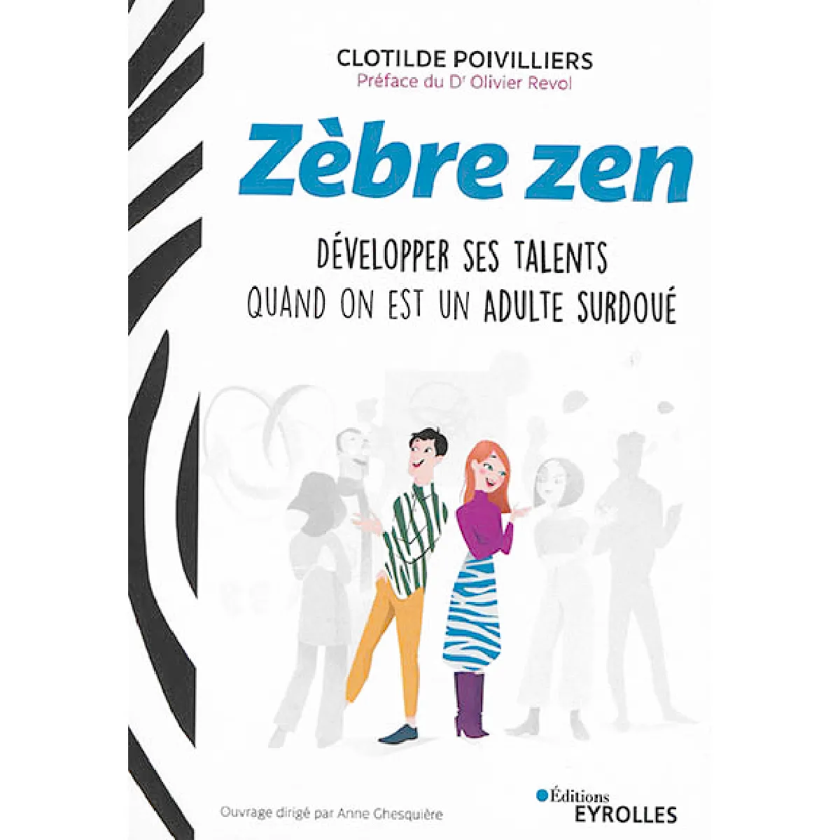 Zèbre zen : développer ses talents quand on est un adulte surdoué · Occasion