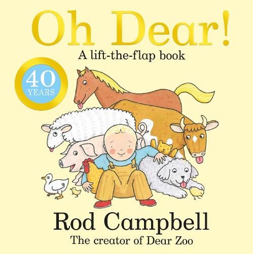 Oh Dear!: A Lift-the-flap Farm Book from the Creator of Dear Zoo (Board book)