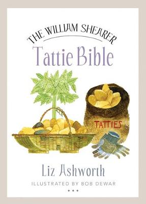 The William Shearer Tattie Bible - Birlinn Food Bibles (Paperback)