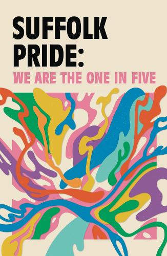 Suffolk Pride: We are the One in Five (Paperback)