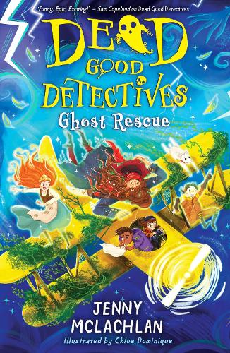Ghost Rescue - Dead Good Detectives (Paperback)