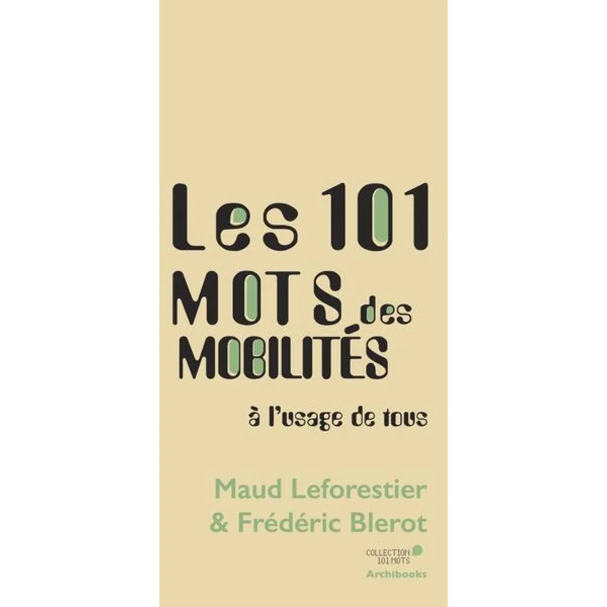 Les 101 mots des mobilités : à l'usage de tous · Occasion