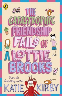 The Catastrophic Friendship Fails of Lottie Brooks (Paperback)
