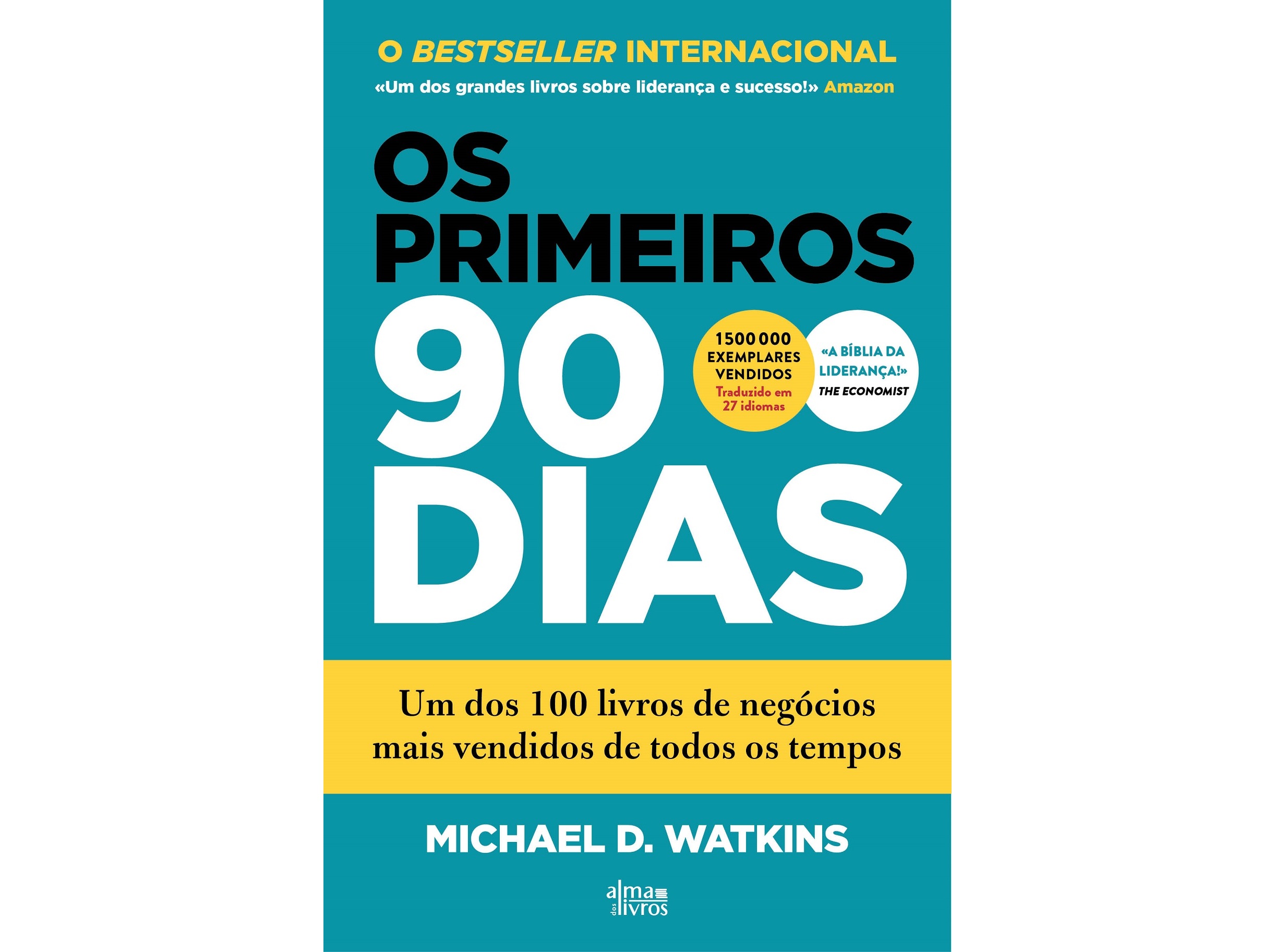 LIVRO OS PRIMEIROS 90 DIAS DE MICHAEL D. WATKINS