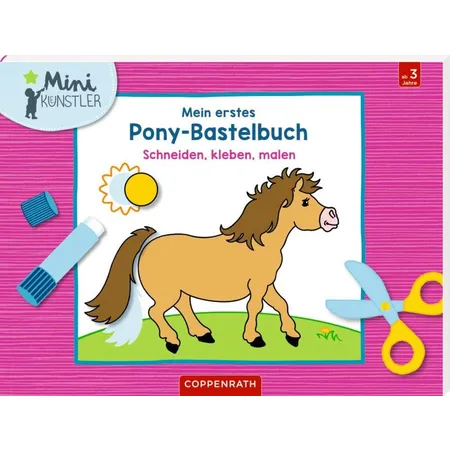 Coppenrath Verlag Mein erstes Pony-Bastelbuch (Mini-Künstler)