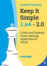 Keep It Simple 1.E4 - Edition 2.0