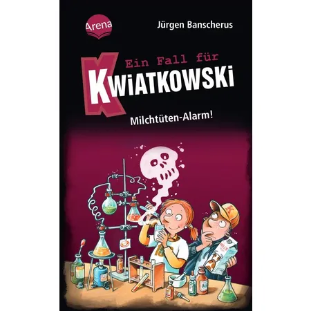 Arena Ein Fall für Kwiatkowski Band 27 - Milchtüten-Alarm!