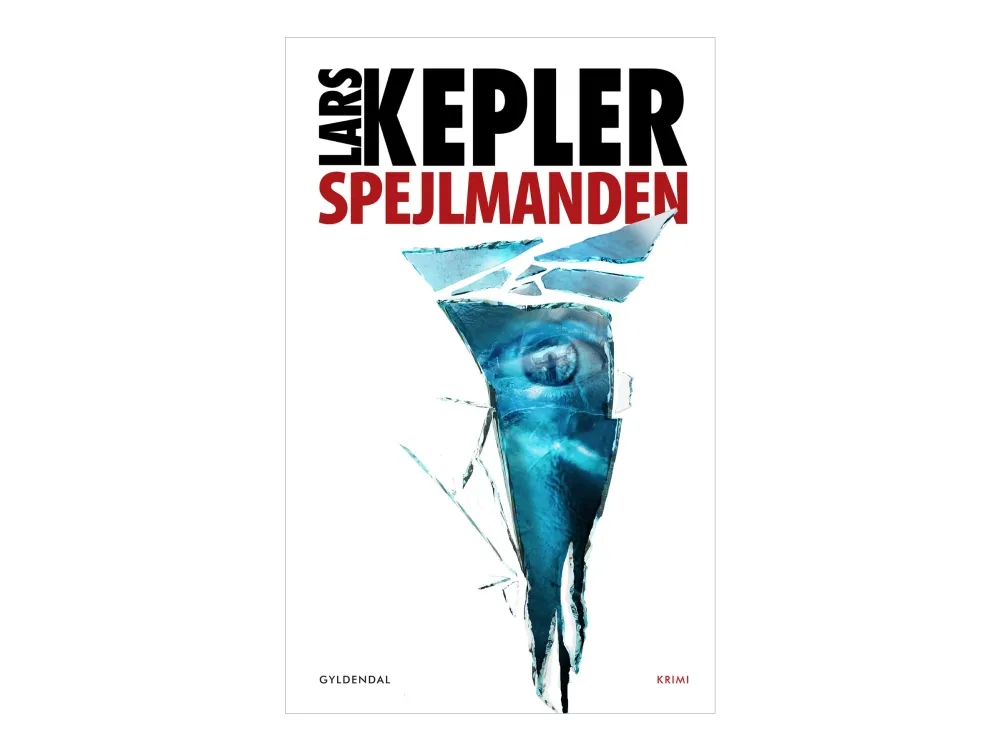 Spejlmanden - af Kepler Lars - bog (hardback) |