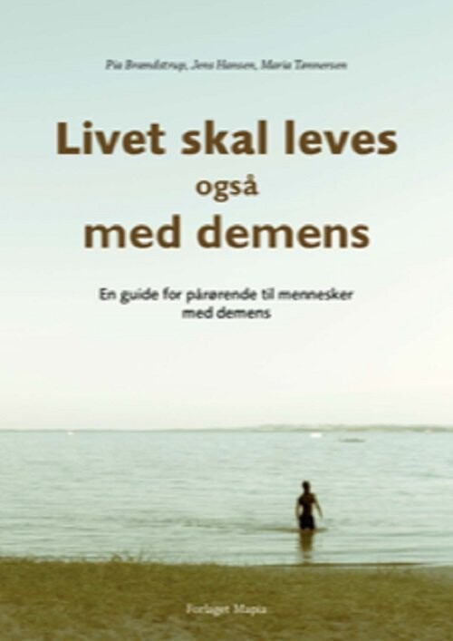 Livet Skal Leves - Også Med Demens - Jens Hansen - Bog