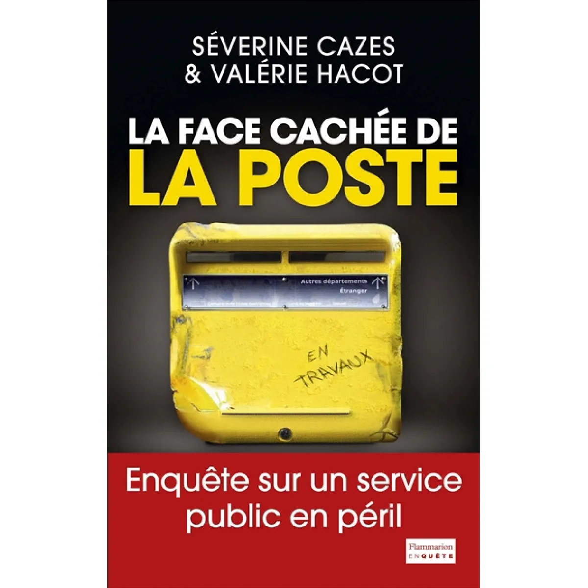 La face cachée de la Poste : enquête sur un service public en péril · Occasion