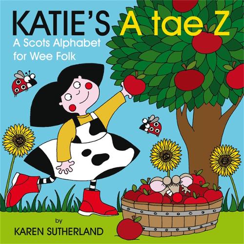 Katie's A Tae Z: An Alphabet for Wee Folk (Board book)