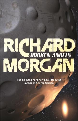 Broken Angels: Netflix Altered Carbon book 2 - Takeshi Kovacs (Paperback)