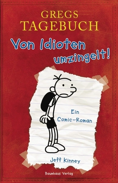 Gregs Tagebuch Band 1: Von Idioten umzingelt!