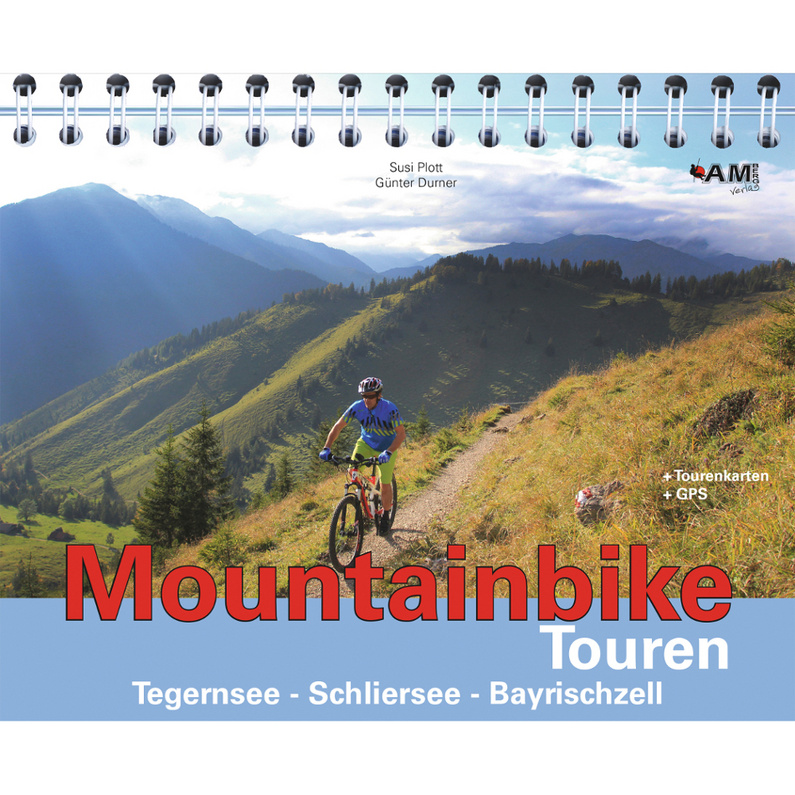 AM-Berg Verlag Tegernsee - Schliersee - Bayrischzell MTB Touren