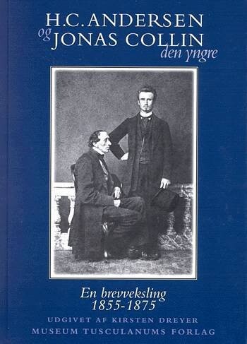 H.C. Andersen Og Jonas Collin D.Y - H.c. Andersen - Bog