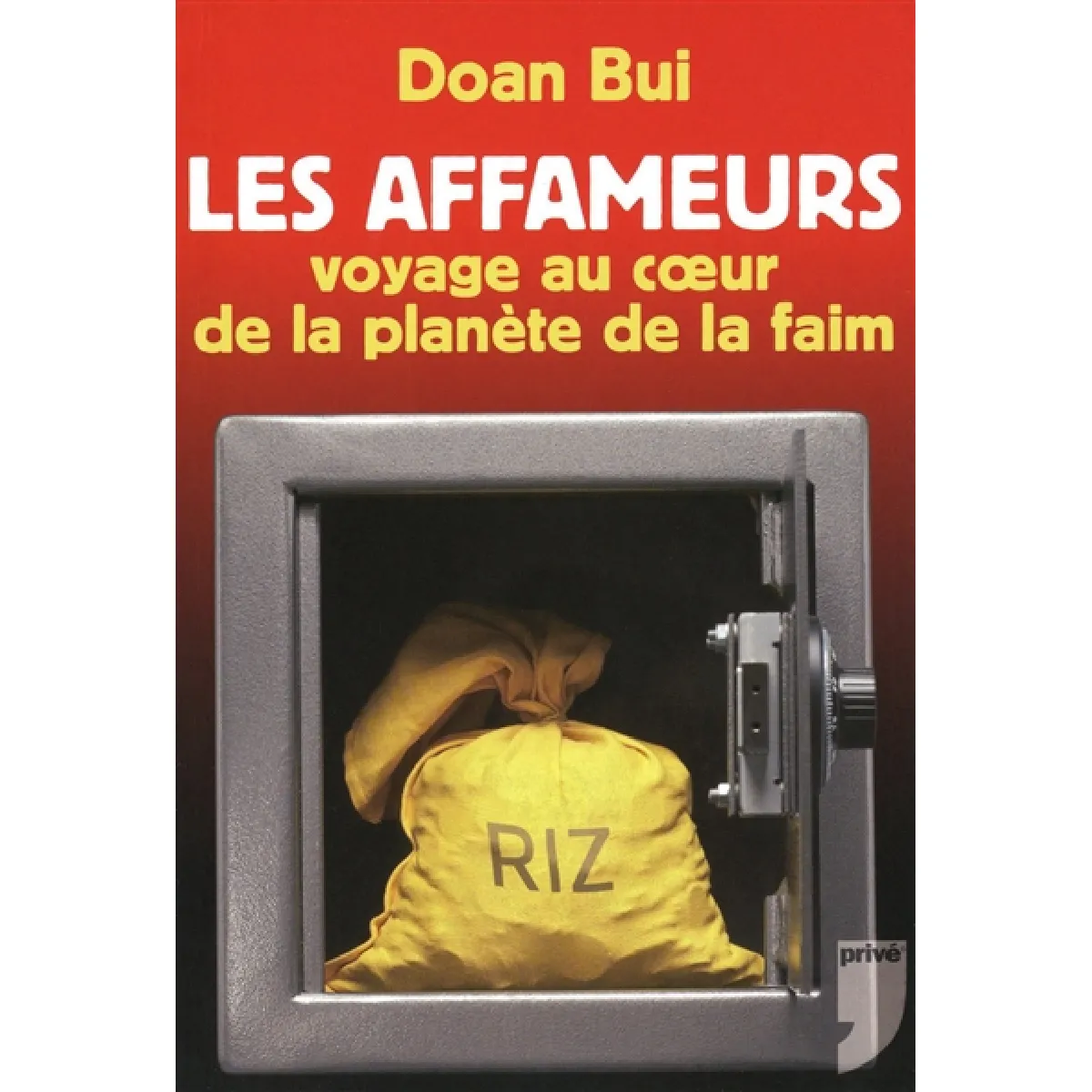 Les affameurs : voyage au coeur de la planète de la faim · Occasion
