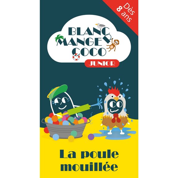 Blanc manger coco tome 2 : la poule mouillée