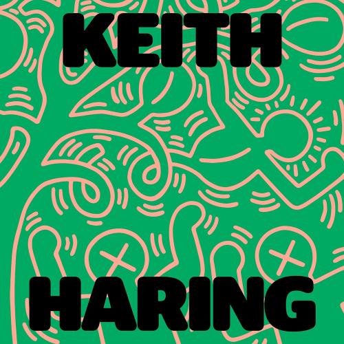 Keith Haring: Art Is for Everybody (Hardback)