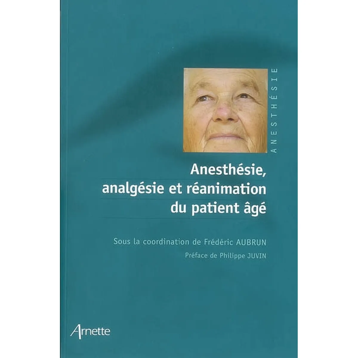 Anesthésie, analgésie et réanimation du patient âgé · Occasion