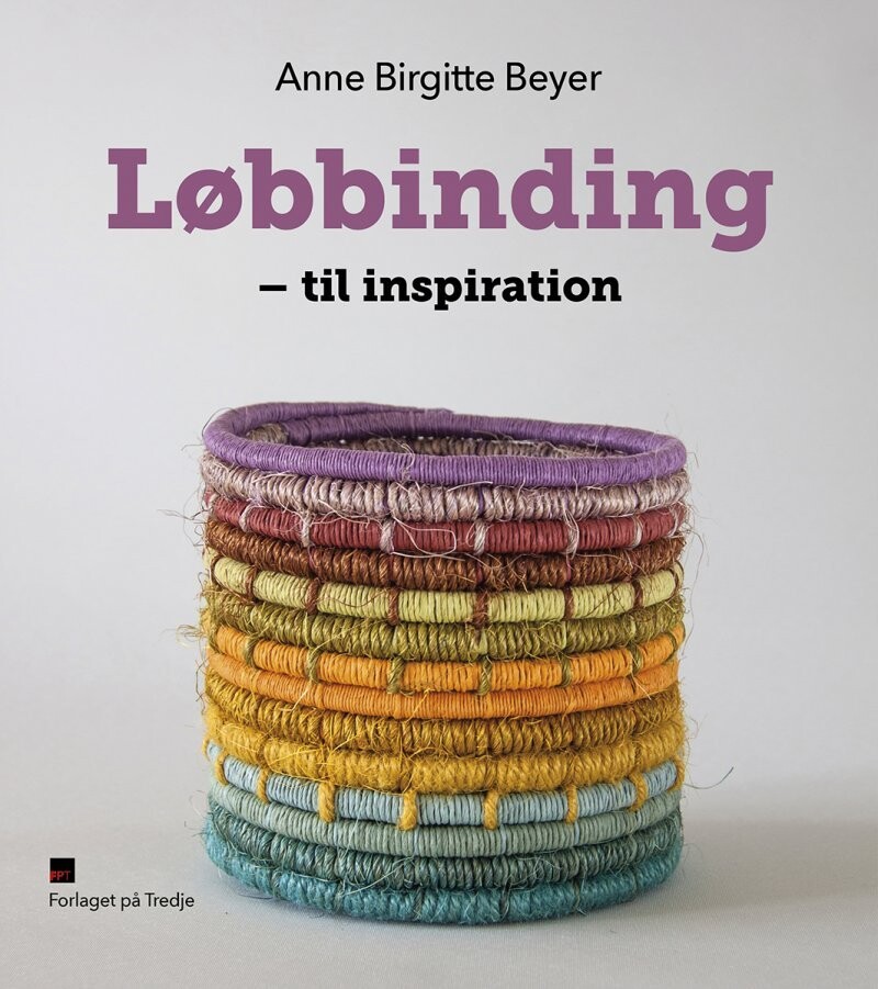 Løbbinding - Til Inspiration - Anne Birgitte Beyer - Bog