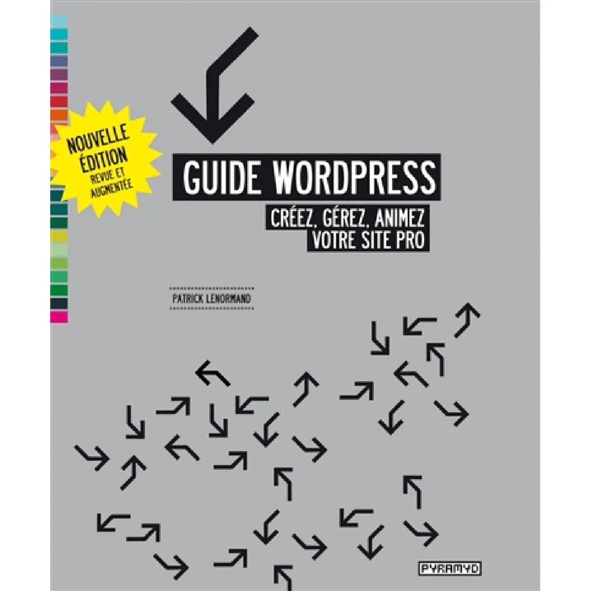 Guide Wordpress : créez, gérez, animez votre site pro · Occasion