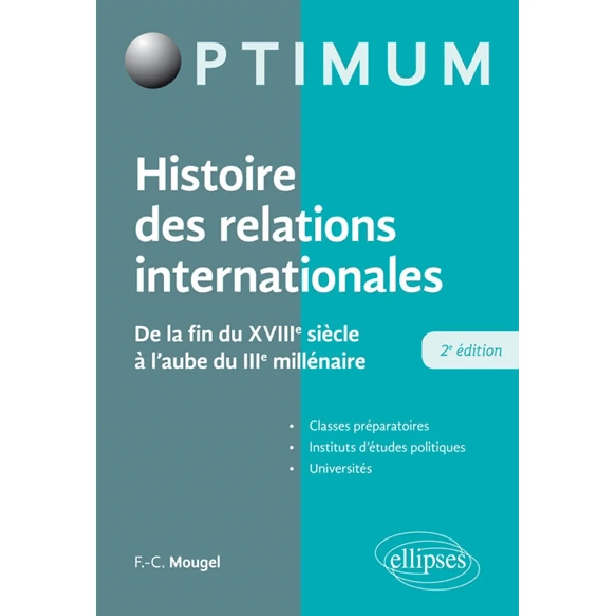 Histoire des relations internationales : de la fin du XVIIIe siècle à l'aube du IIIe millénaire · Occasion