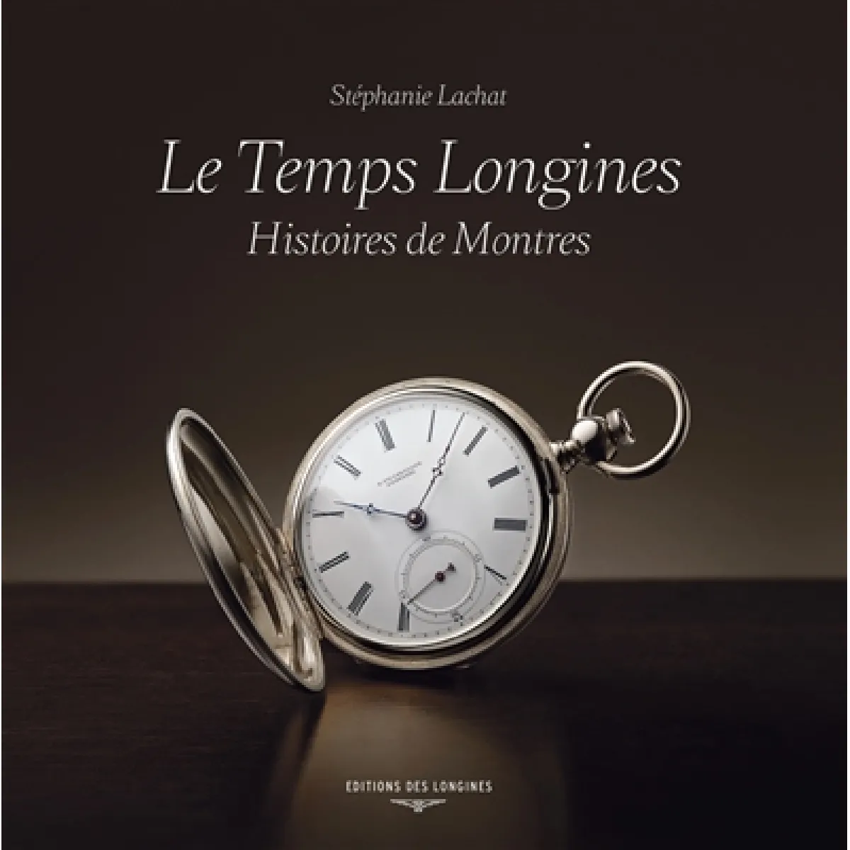 Le temps Longines : histoires de montres · Occasion