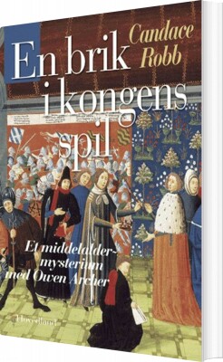 En Brik I Kongens Spil - Candace Robb - Bog