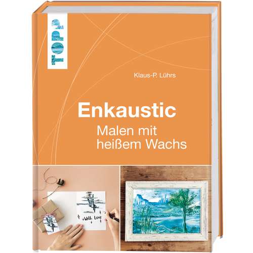 Enkaustic - Malen mit heißem Wachs