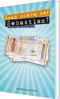 Hvad Skete Der, Sebastian? - Christoffer Boserup Skov - Bog
