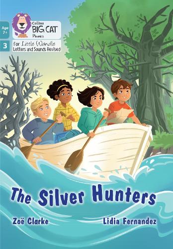 The Silver Hunters: Phase 3 Set 1 - Big Cat Phonics for Little Wandle Letters and Sounds Revised Age 7+ (Paperback)
