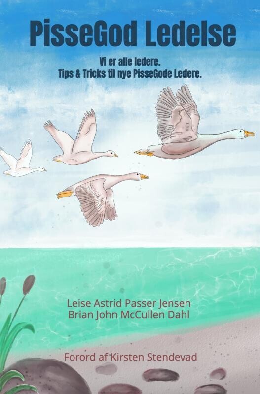 Pissegod Ledelse - Leise Astrid Passer Jensen - Bog